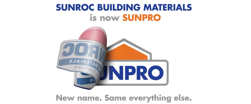 In order to differentiate itself from its sister company, Sunroc Corporation, and to more accurately reflect the pro-contractor/builder that they serve, Sunroc Building Materials has changed its name to Sunpro.